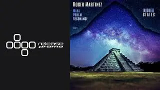 PREMIERE: Roger Martinez - Maya [Higher States]