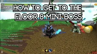 [Roblox Swordburst 2] How to get to the Floor 8 Mini Boss