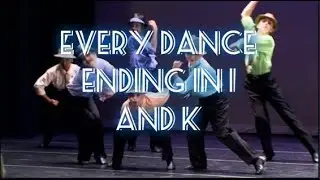 Every Dance Ending In I and K