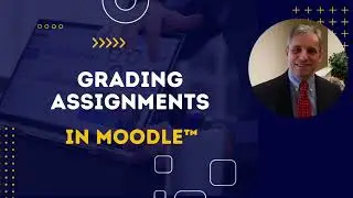 Grading Assignments in Moodle 4