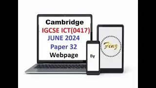 IGCSE ICT (0417) June 2024 P32 Webpage