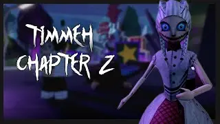 TIMMEH - Chapter 2 - Full Walkthrough w/ TheKacperos & NatureViking