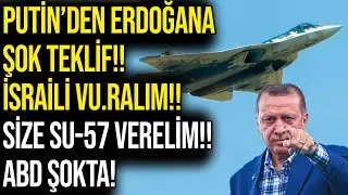 PUTİN’den ERDOĞANA ŞOK TEKLİF!! İSRAİLİ VU.RALIM!!SİZE SU-57 VERELİM!! ABD ŞOKTA!