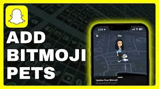 How To Add Bitmoji Pets On Snapchat (Latest)