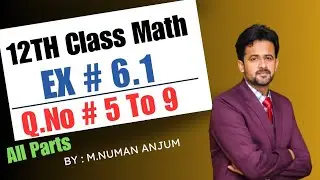 12th class math chapter 6 || 2nd year math exercise 6.1 question number 5 To 9 || exercise 6.1