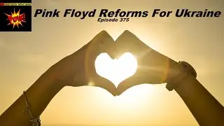 Pink Floyd For #Ukraine & YouTube Reactions - Beyond Social Media # 375