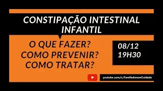 Teaser: Constipação Intestinal Infantil