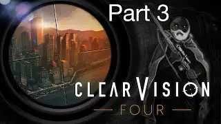 Clear Vision 4 (17+) - Part 3 - Multi