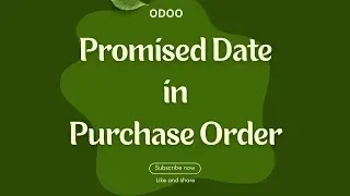 Odoo 20 Promised Date in Purchase Order | Odoo RFQ | Receipt | odoo19