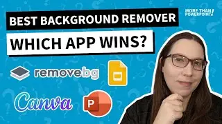 PowerPoint or Canva: Which app has the best picture background removal?