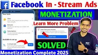 Facebook In-Stream ads Monetization Complete 2025 ✅| In-Stream ads Learn more problem solved 