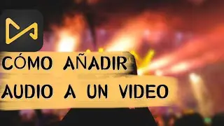 añadir audio a video 🙌 poner audio a video  🙌 añadir música a video