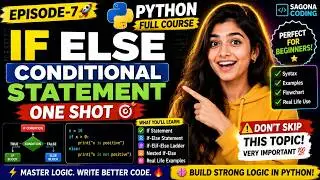 If Else Conditional Statement in Python One Shot 🧠 | Episode-7 | Python full course