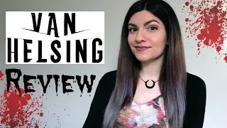 Van Helsing show (Netflix/Syfy) Review