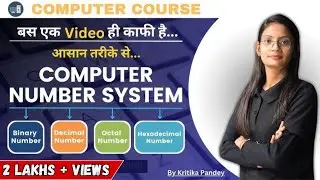 Computer Number System | Binary/ Decimal/ Octal/ Hexadecimal | All Conversion in One Shot | CTA