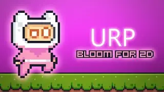 Making Bloom Effects with Universal Render Pipeline (URP) in Unity [2D]