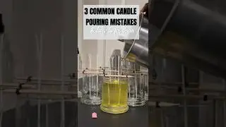 Common Candle Pouring Mistakes To Avoid While Candle Making