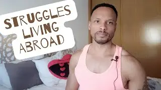 My personal struggles living abroad (Spain)
