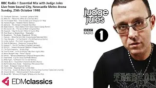 Judge Jules - Radio 1 Essential Mix - Live from Sound City, Newcastle Metro Arena - 25 Oct 1998