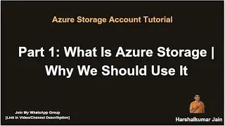 Part 1: What Is Azure Storage Account | Why We Should It | Azure Storage Account Tutorial