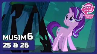 S6 | Ep. 25 & 26 | MLP:FIM Bahasa Indonesia