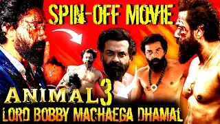 Bobby Deol ने कहा कि Animal में उनके कैरेक्टर पर Spin-Off Movie Lord Bobby Machaega Dhamal