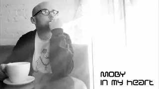 MOBY - In my heart