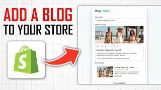 How to Add a Blog to Your Shopify Store (Full Guide)
