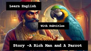Learn English Through Story: A Rich Man and A Parrot 🐦 Be English Expert| Spoken English Practice