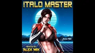 ITALO MASTER (DJ Alex Mix)