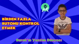 Android Programlama Dersleri #16: Birden Fazla Buton'u Kontrol Etmek