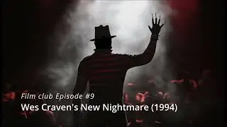 Film Club: Wes Craven's New Nightmare (1994)