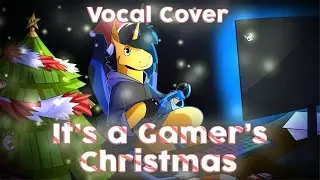 It's a Gamer's Christmas! - The Chalkeaters (Vocal Cover)