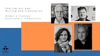 XI ISLA: Feeling our way. Writing and translation II / Andar a tientas. Escritura y traducción II