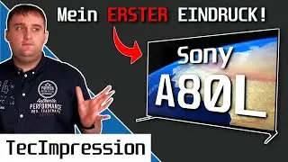 Sony A80L OLED-TV: Erster Blick auf Design, Anschlüsse und Bildqualität! | Kalter Kaffee?