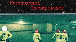Paranormal Incompetency | Escape the Backrooms Clips