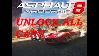 Asphalt 8:-) how to unlock all cars and get 999999999 (unlimited) credits