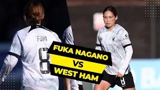 長野風花がウェストハム女子戦で華麗なプレー |長野風花 vs ウェストハム