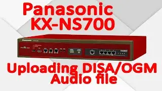 Uploading a DISA / OGM audio file to a Panasonic KX-NS700 in the correct format!