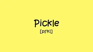 How To Say Pickle (Огурчик) | Анимация