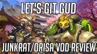 Let's Git Gud | Junkrat/Orisa Gameplay - Guide & Tips