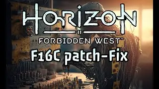 Horizon Forbidden West F16C Fix - all versions