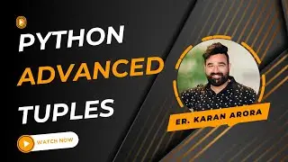 Python Tuples Manipulation - Tuples Methods, Operations, Indexing, Slicing, Packing and Unpacking