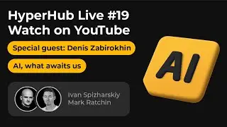 HyperHub - Будущее AI в gamedev, обзор рынка октября - ноября, гость - Денис Забирохин  / Live #19