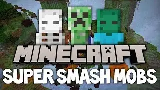 Super smash mobs с zoz__1_
