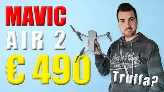 MAVIC Air 2 a 490 euro: TRUFFA o AFFARE?