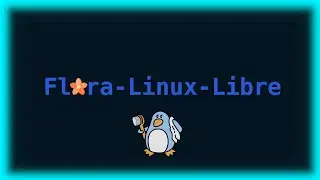 Die Flora Linux Libre - Distribution