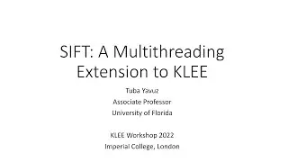 Poster: SIFT: A Multithreading Extension to KLEE