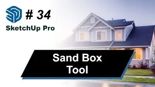 Sketchup Pro for Beginners | Sandbox Tools | Sketchup in Urdu & Hindi Basic Course