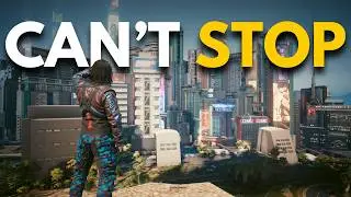 Why You CAN’T STOP Playing Cyberpunk 2077
